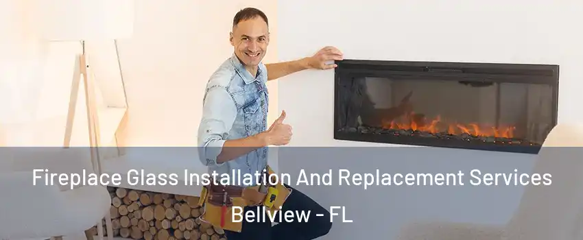  Fireplace Glass Installation And Replacement Services Bellview - FL