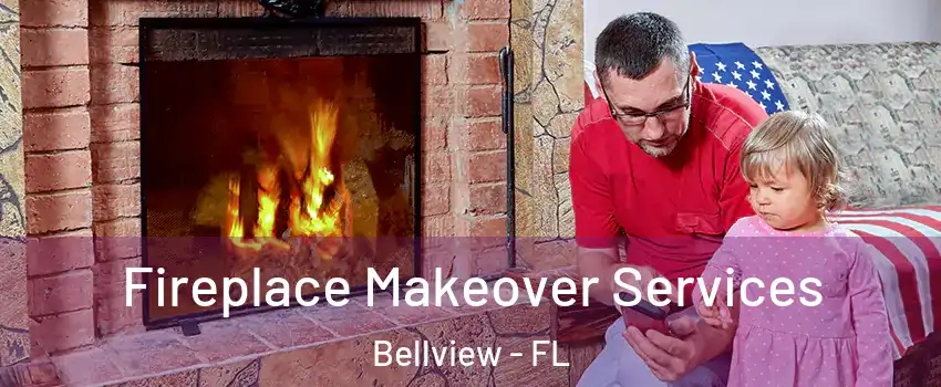  Fireplace Makeover Services Bellview - FL