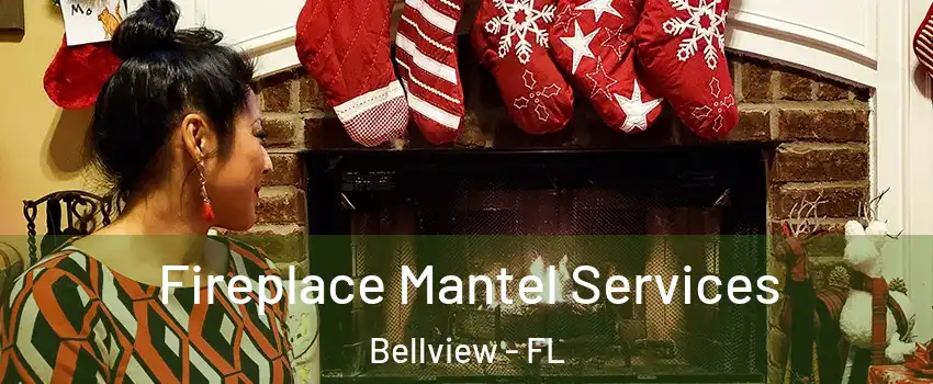  Fireplace Mantel Services Bellview - FL