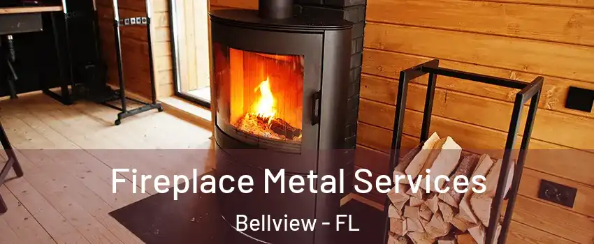  Fireplace Metal Services Bellview - FL