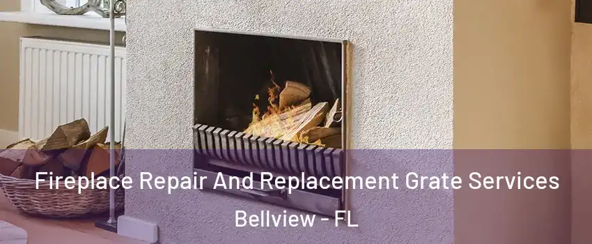  Fireplace Repair And Replacement Grate Services Bellview - FL