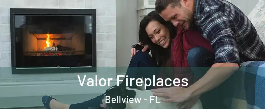  Valor Fireplaces Bellview - FL